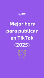 mejores horas para publicar en tiktok